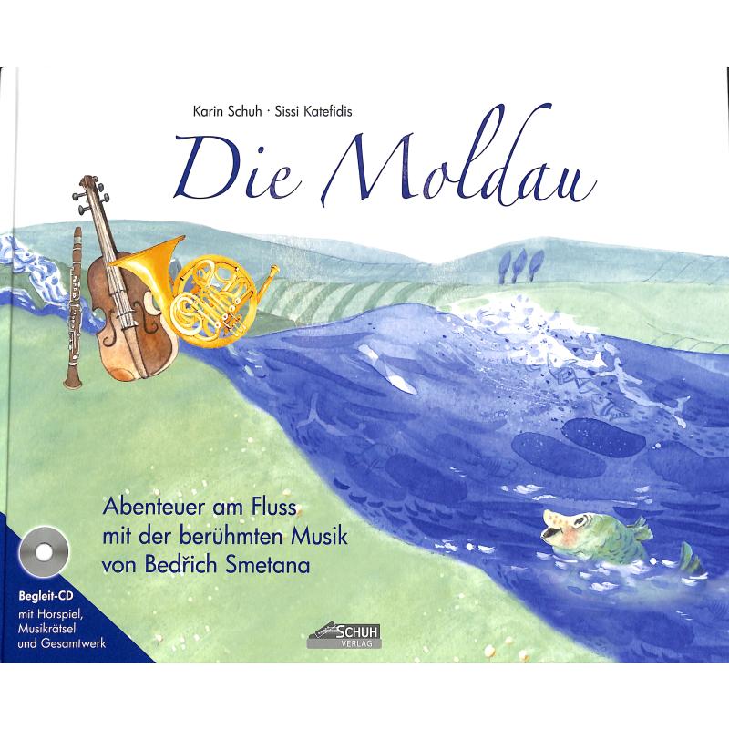 Die Moldau - sinfonische Dichtung von Friedrich Smetana